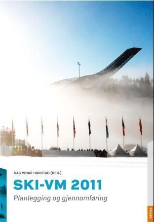 Ski-VM 2011 : planlegging og gjennomføring