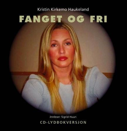 Fanget og fri