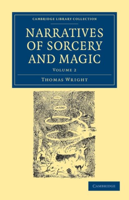 Narratives of Sorcery and Magic : From the Most Authentic Sources
