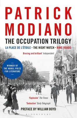 The Occupation Trilogy : La Place de l'Etoile – The Night Watch – Ring Roads
