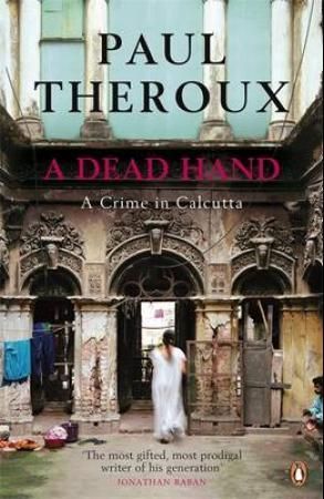 A Dead Hand : A Crime in Calcutta