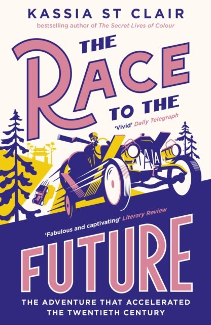The Race to the Future : The Adventure that Accelerated the Twentieth Century, Radio 4 Book of the Week