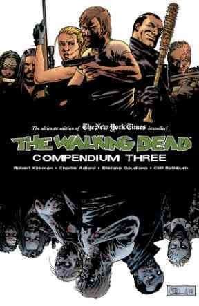 The Walking Dead Compendium Volume 3