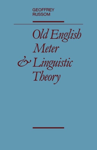 Old English Meter and Linguistic Theory