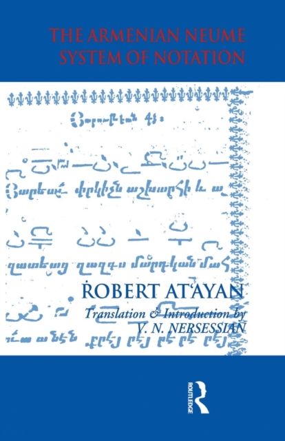 Armenian Neume System of Notation : Study and Analysis