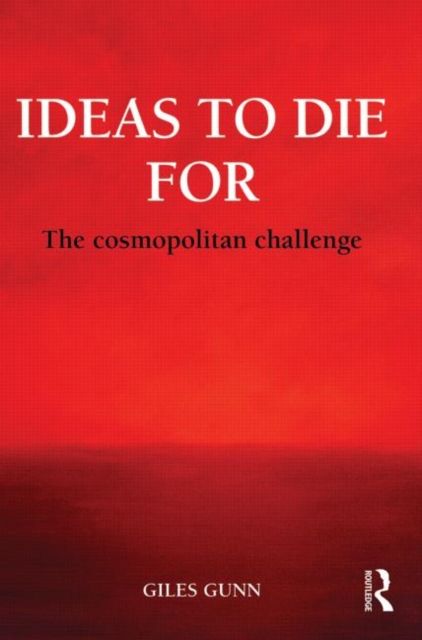 Ideas to Die For : The Cosmopolitan Challenge