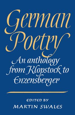 German Poetry : An Anthology from Klopstock to Enzensberger