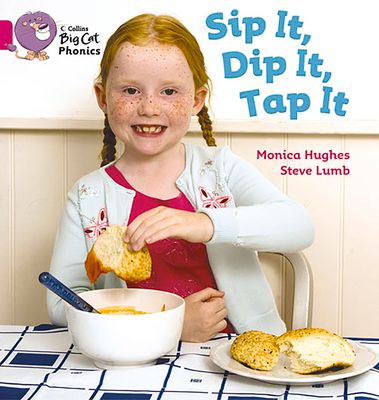 Sip It, Dip It, Tap It : Band 01a/Pink a