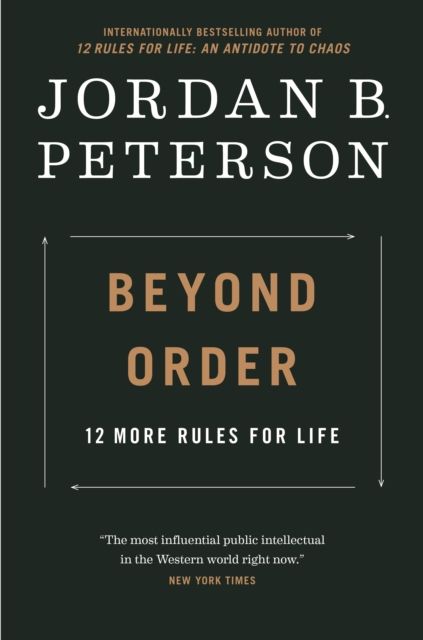 Beyond Order : 12 More Rules for Life