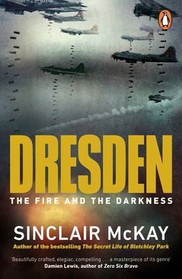 Dresden : The Fire and the Darkness