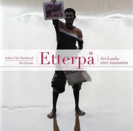 Etterpå : Sri Lanka etter tsunamien