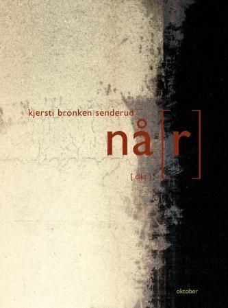 Nå(r) : dikt