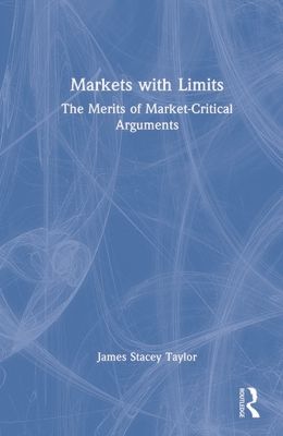 Markets with Limits : How the Commodification of Academia Derails Debate