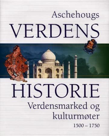 Forsidebilde av Aschehougs verdenshistorie. Bd. 9 : verdensmarked og kulturmøter : 1500-1750