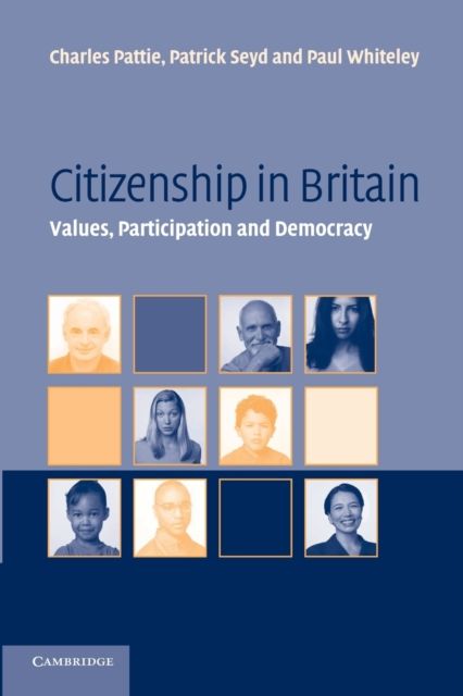 Citizenship in Britain : Values, Participation and Democracy
