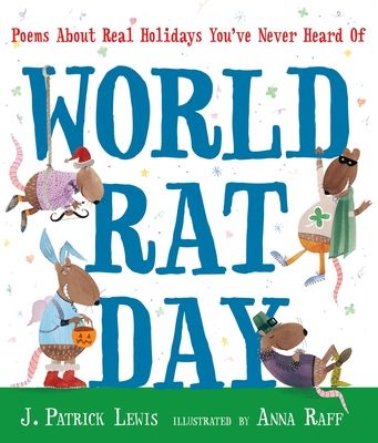 World rat day : poems about real holidays you've never heard of