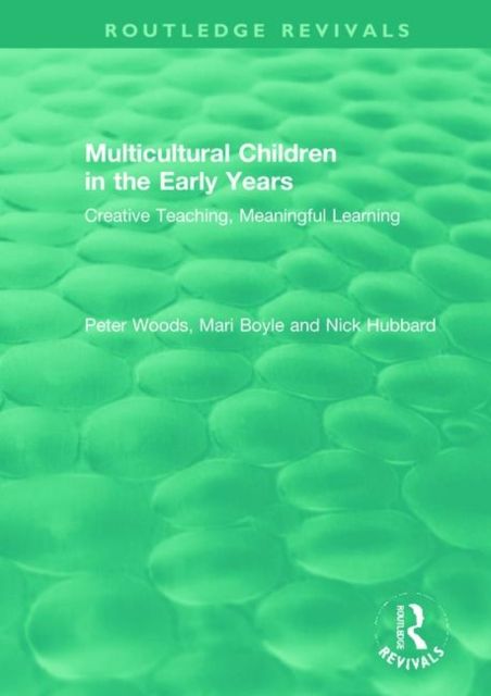 Multicultural Children in the Early Years : Creative Teaching, Meaningful Learning