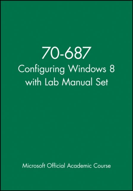 70-687 Configuring Windows 8 with Lab Manual Set