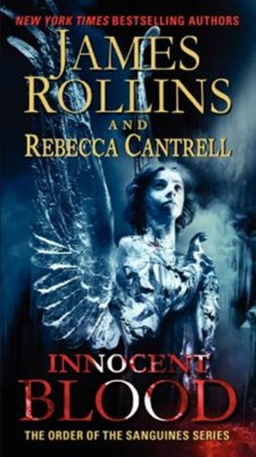 Innocent Blood : The Order of the Sanguines Series