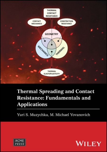 Thermal Spreading and Contact Resistance : Fundamentals and Applications