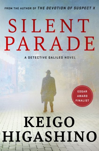 Silent Parade : A DETECTIVE GALILEO NOVEL