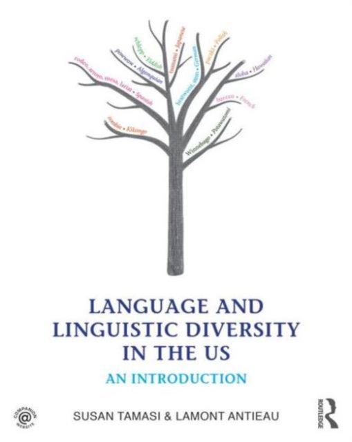 Language and Linguistic Diversity in the US : An Introduction