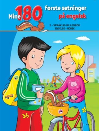 Mine 180 første setninger på engelsk : 2-språklig billedbok : engelsk - norsk