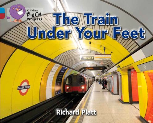 The Train Under Your Feet : Band 07 Turquoise/Band 14 Ruby