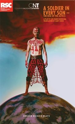 A Soldier in Every Son : The Rise of the Aztecs