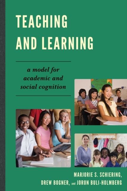Teaching and Learning : A Model for Academic and Social Cognition