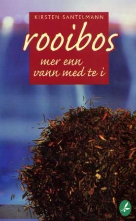 Rooibos : mer enn vann med te i