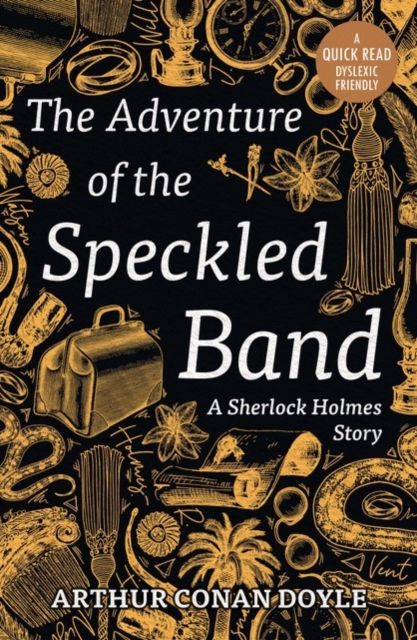 The adventure of the speckled band : a Sherlock Holmes story