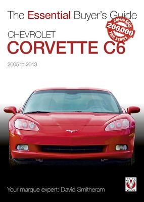 Chevrolet Corvette C6 2005-2013 : Essential Buyers Guide