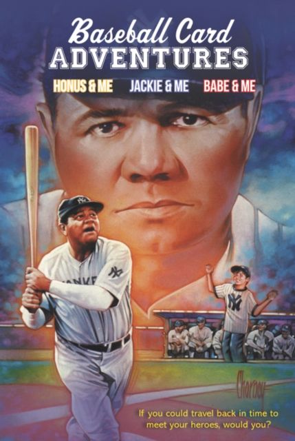 Baseball Card Adventures 3-Book Box Set : Honus & Me, Jackie & Me, Babe & Me