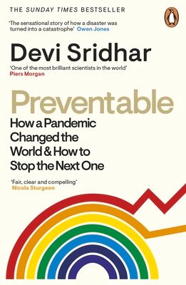 Preventable : How a Pandemic Changed the World & How to Stop the Next One