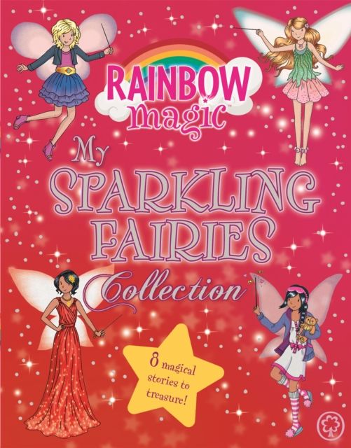 Rainbow Magic: My Sparkling Fairies Collection : 8 magical stories to treasure!
