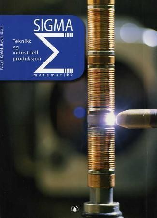 Sigma : matematikk : teknikk og industriell produksjon