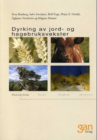 Dyrking av jord- og hagebruksvekster : teknisk fagskole : fordypningsområde plantedyrking