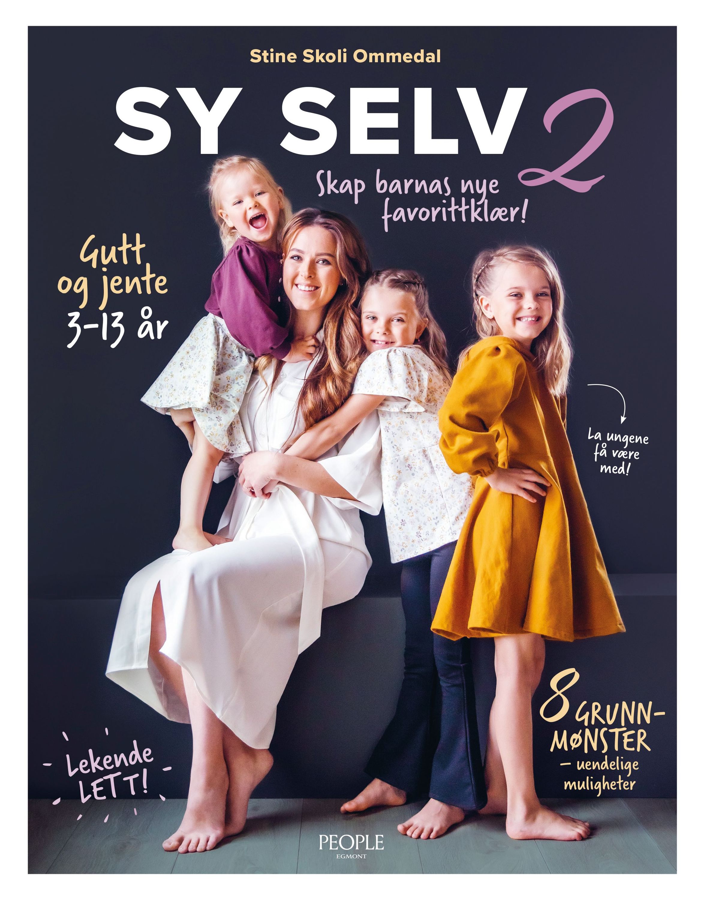 Sy selv 2 : skap barnas nye favorittklær! : gutt og jente 3-13 år