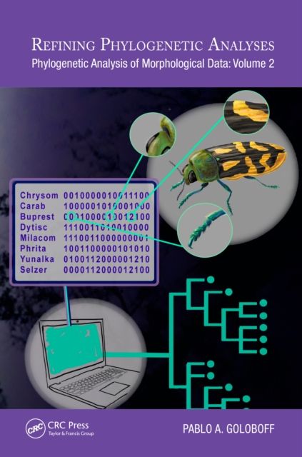 Refining Phylogenetic Analyses : Phylogenetic Analysis of Morphological Data: Volume 2