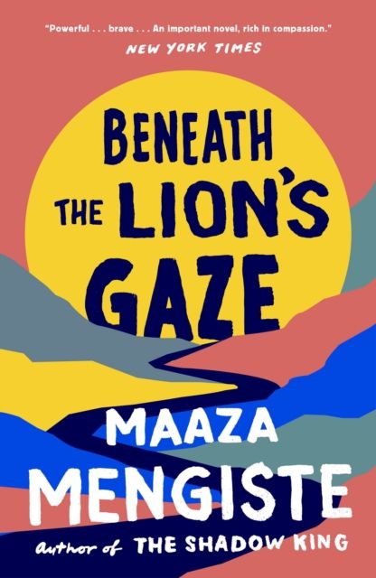 Beneath the lion's gaze : a novel