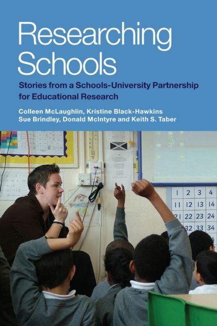 Researching Schools : Stories from a Schools-University Partnership for Educational Research