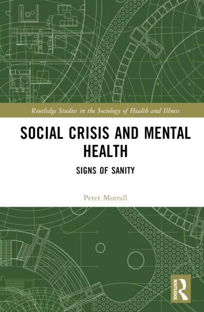 Social Crisis and Mental Health : Signs of Sanity