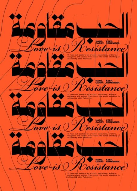 Forsidebilde av Love is Resistance : 77 Tear-Out Posters for Palestine