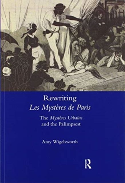 Rewriting 'Les Mysteres de Paris' : The 'Mysteres Urbains' and the Palimpsest