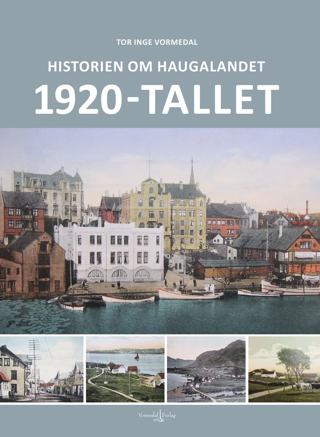 Historien om Haugalandet : 1920-tallet