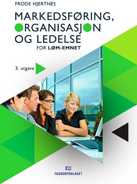 Forsidebilde av Markedsføring, organisasjon og ledelse for LØM-emnet