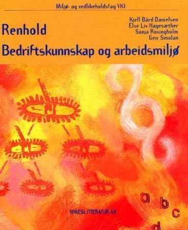 Renhold : bedriftskunnskap og arbeidsmiljø