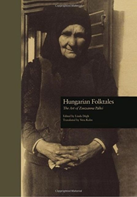 Hungarian Folktales : The Art of Zsuzsanna Palk-