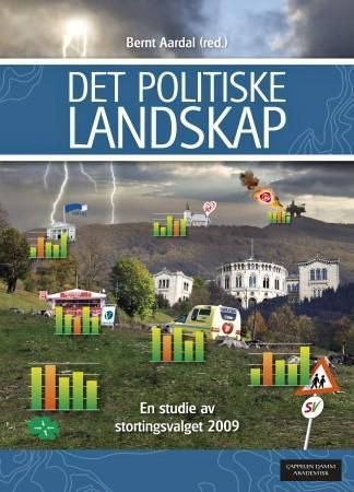 Det Politiske landskap : en studie av stortingsvalget 2009
